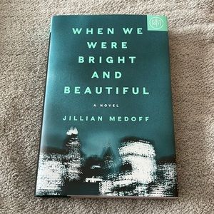 When We Were Bright and Beautiful by Jillian Medoff Hardcover BOTM edition